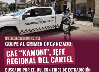Detenido “Kamoni”, jefe regional del Cártel de Tepalcatepec en Michoacán