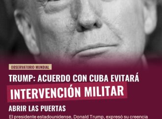 Trump: Acuerdo con Cuba evitará intervención militar
