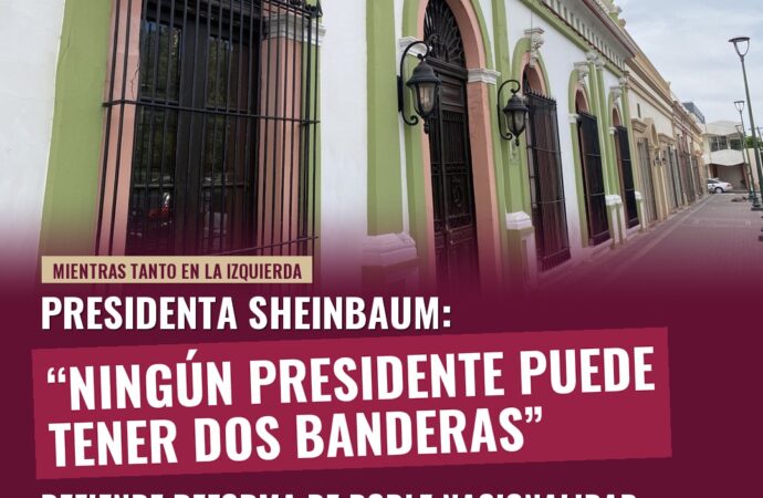 Sheinbaum defiende reforma: ningún presidente puede tener dos banderas