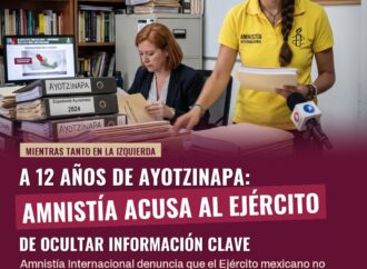 Amnistía Internacional acusa al Ejército de no entregar información de Ayotzinapa