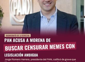 PAN acusa a Morena de buscar censurar memes con legislación ambigua