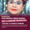 Clara Brugada llama a la unidad nacional ante la ambición imperialista