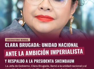 Clara Brugada llama a la unidad nacional ante la ambición imperialista