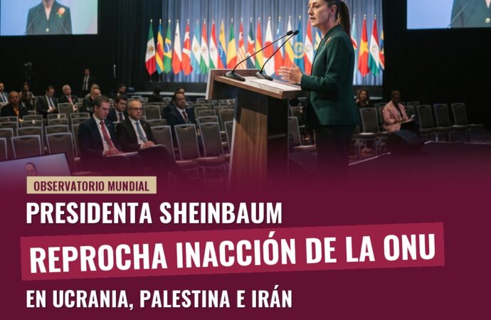 Sheinbaum reprocha inacción de la ONU ante conflictos en Ucrania, Palestina e Irán