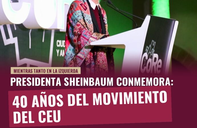 Sheinbaum celebra 40 años del movimiento universitario del CEU