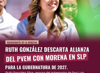Ruth González descarta alianza del PVEM con Morena en SLP para 2027