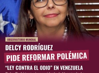 Delcy Rodríguez pide reformar polémica “ley contra el odio” en Venezuela