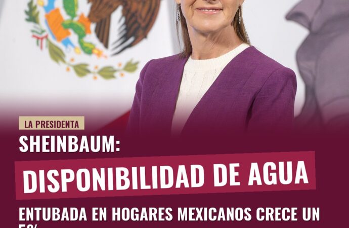Sheinbaum: Disponibilidad de agua entubada en hogares mexicanos crece un 5%