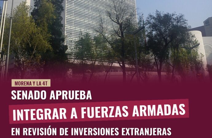 Senado aprueba integrar a Fuerzas Armadas en revisión de inversiones extranjeras