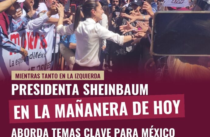 Sheinbaum encabeza su conferencia matutina: temas nacionales e internacionales