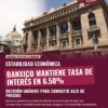 Banxico mantiene tasa de interés en 6.50% por unanimidad