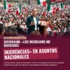 Sheinbaum: «Los mexicanos no queremos injerencias» en asuntos nacionales