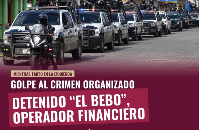 Detenido “El Bebo”, operador financiero de “Los Metros” del Cártel del Golfo