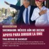 Sheinbaum: México aún no decide apoyo para dirigir la ONU tras retiro de Bachelet