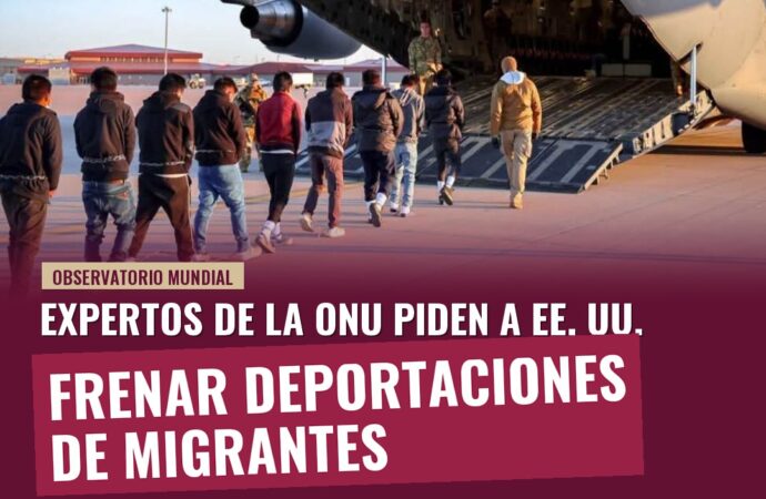 Expertos de la ONU piden a EE. UU. frenar deportaciones de migrantes a terceros países