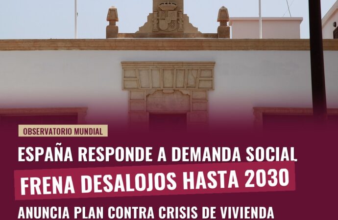 Gobierno español frena desalojos hasta 2030 tras protestas por vivienda