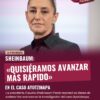 Sheinbaum: «Quisiéramos avanzar más rápido» en el caso Ayotzinapa