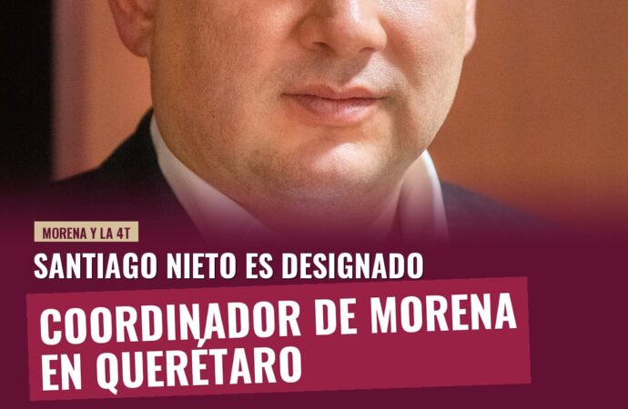 Santiago Nieto es designado coordinador de Morena en Querétaro tras resultados de encuesta