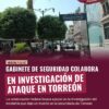 Gabinete de Seguridad colabora en investigación de ataque en Torreón