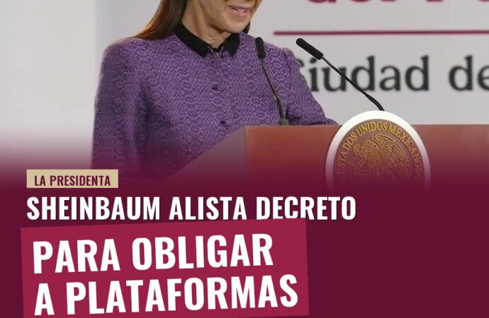 Sheinbaum alista decreto para obligar a plataformas digitales a retirar contenido violento