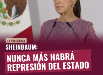 Sheinbaum: Nunca más habrá represión del Estado a un movimiento social