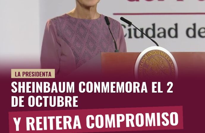 Sheinbaum conmemora el 2 de octubre y reitera compromiso de cero represión