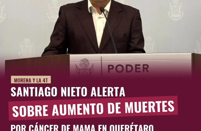 Santiago Nieto alerta sobre aumento de muertes por cáncer de mama en Querétaro