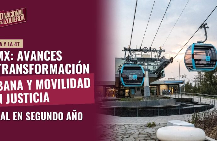 CDMX: Avances en transformación urbana y movilidad con justicia social en segundo año